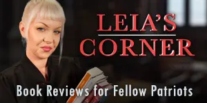 Click for Leia's Corner, book reviews for fellow patriots.